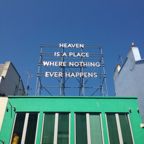 Nathan Coley (2008) Heaven Is A Place Where Nothing Ever Happens, Folkestone Artworks.